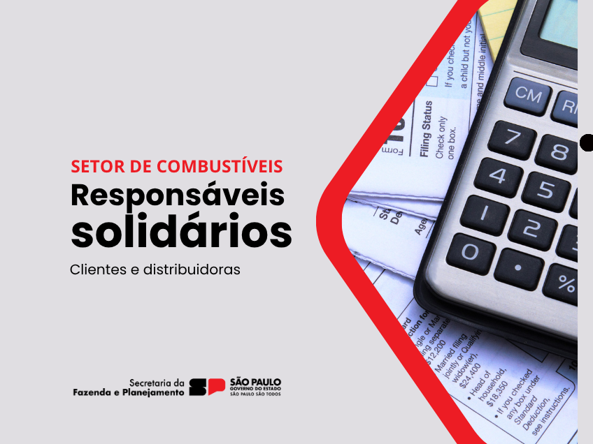 Sefaz-SP avança na verificação e responsabilização solidária de adquirentes de combustíveis de distribuidor devedor contumaz